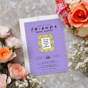 FRIENDS™   The One With the Bridal Shower Invitation