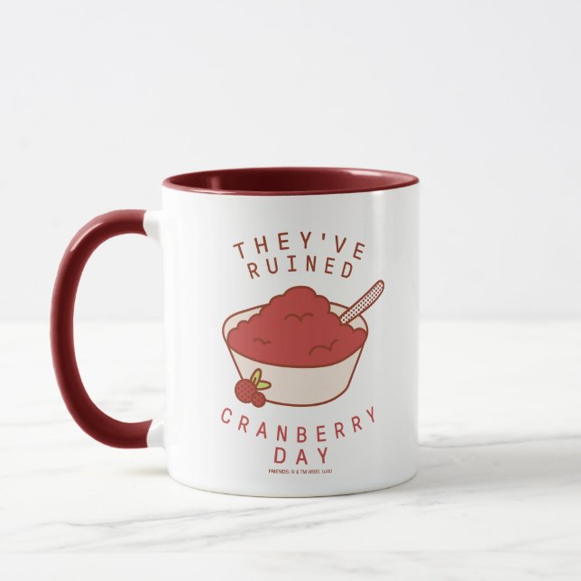 FRIENDS™ | They've Ruined Cranberry Day Mug (Left)