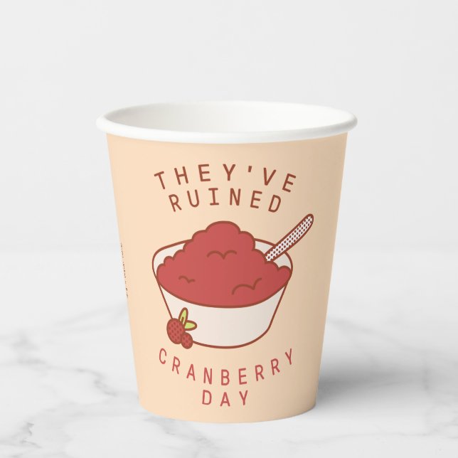 FRIENDS™ | They've Ruined Cranberry Day Paper Cups (Front)