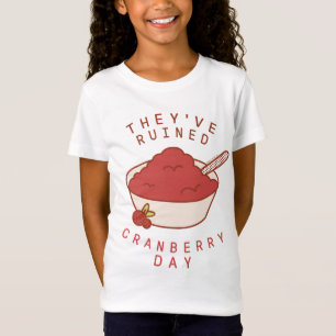 FRIENDS™   They've Ruined Cranberry Day T-Shirt