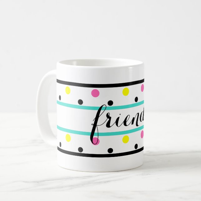 Friends Turquoise Yellow Pink Polka Dots Coffee Mug (Front Left)