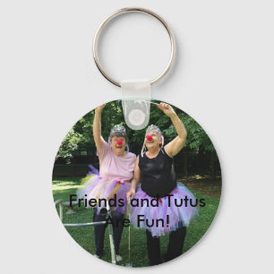 Friends + Tutus = Fun Times Key Ring