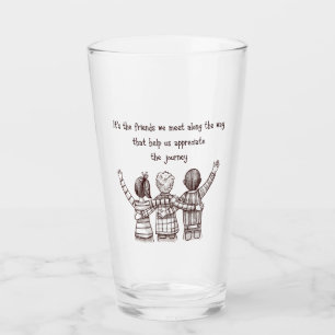 Friends We Meet Along the Way Inspirational Quote Glass