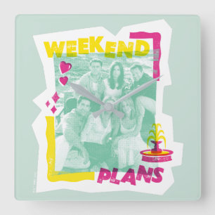 FRIENDS™   Weekend Plans Square Wall Clock