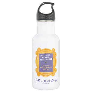 FRIENDS™ Welcome to the Real World Quote 532 Ml Water Bottle