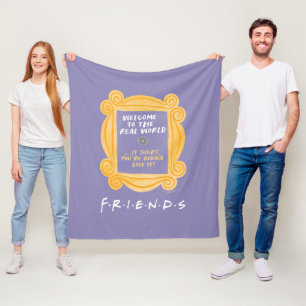 FRIENDS™   Welcome to the Real World Quote Fleece Blanket