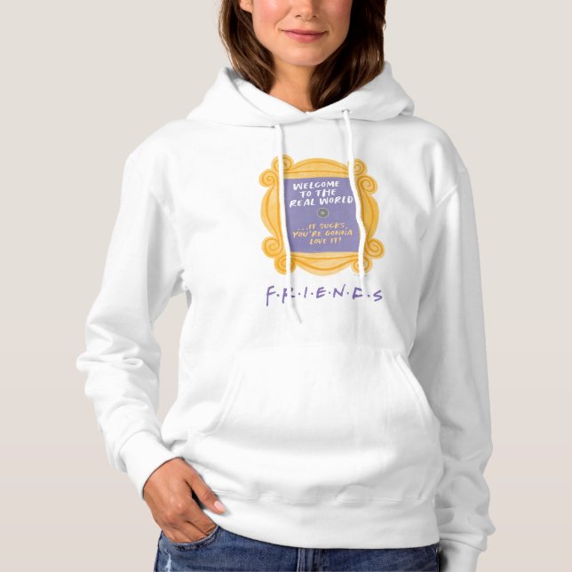FRIENDS™ | Welcome to the Real World Quote Hoodie (Front)