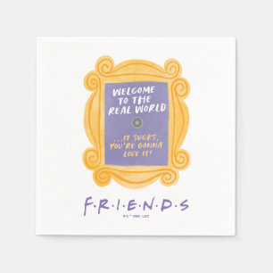 FRIENDS™   Welcome to the Real World Quote Napkin