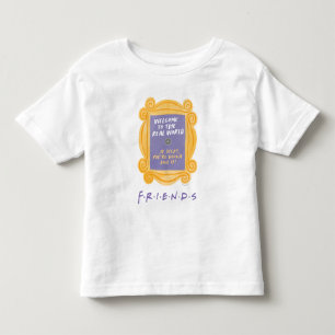 FRIENDS™ Welcome to the Real World Quote Toddler T-Shirt