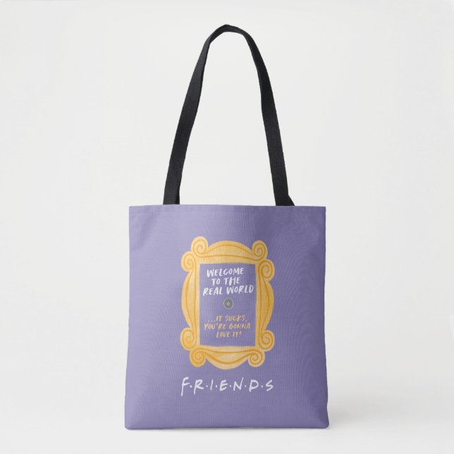 FRIENDS™ | Welcome to the Real World Quote Tote Bag (Front)