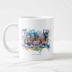 FRIENDS™ When Coffee is Life Large Coffee Mug