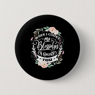 Friends When I Count My Blessing 6 Cm Round Badge