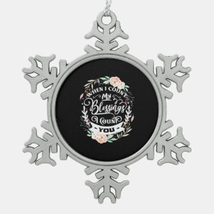 Friends When I Count My Blessing Snowflake Pewter Christmas Ornament