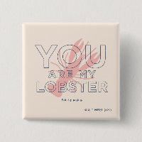 FRIENDS™ | You are My Lobster
