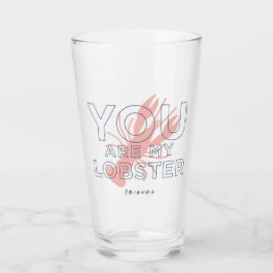 FRIENDS™   You are My Lobster Glass