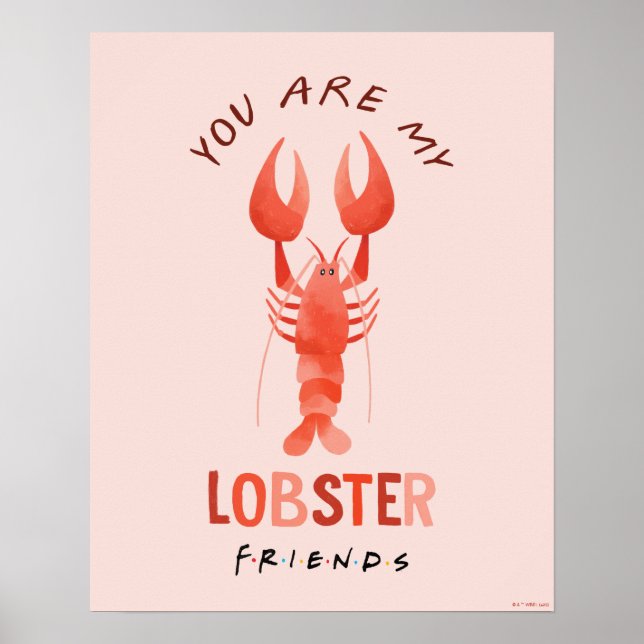 FRIENDS™ | You Are My Lobster Watercolor Graphic Poster (Front)