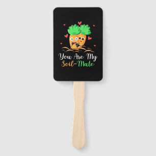 Friends You Are My Soil Mate Hand Fan