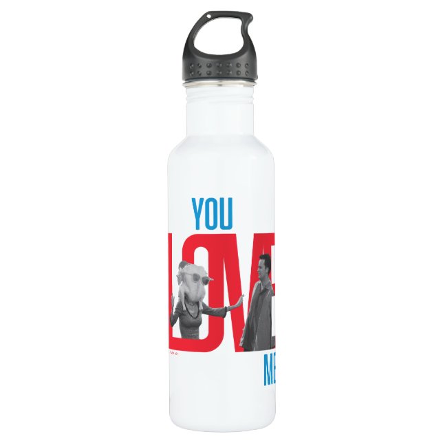 FRIENDS™ | You Love Me Quote 710 Ml Water Bottle (Front)