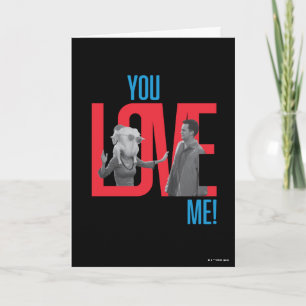 FRIENDS™ You Love Me Quote Card