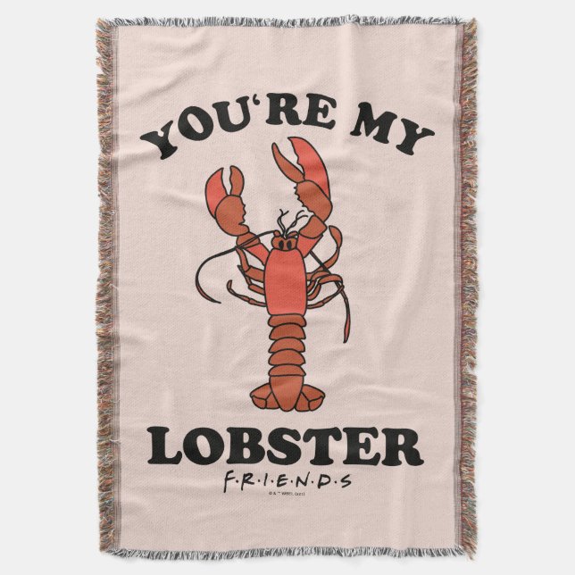 FRIENDS™ | You're my Lobster - Classic Typography Throw Blanket (Front Vertical)