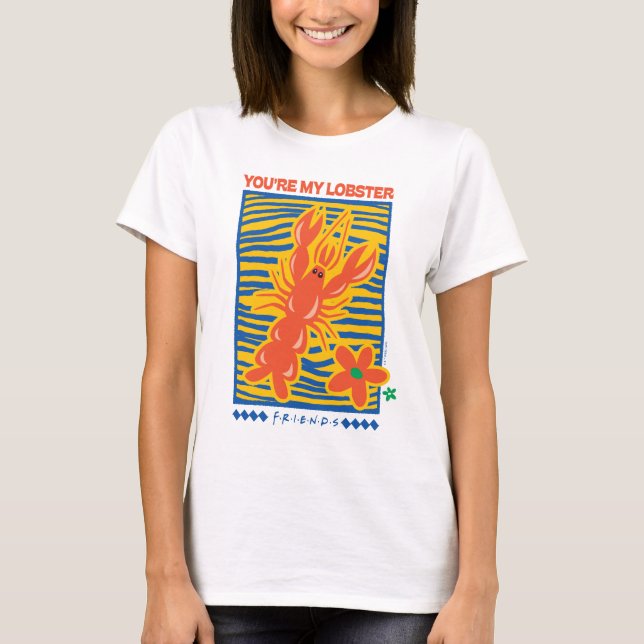 FRIENDS™ | You're My Lobster Vibrant Graphic T-Shirt (Front)