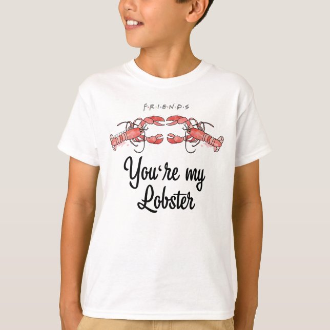 FRIENDS™ | You're my Lobster Watercolor Quote T-Shirt (Front)