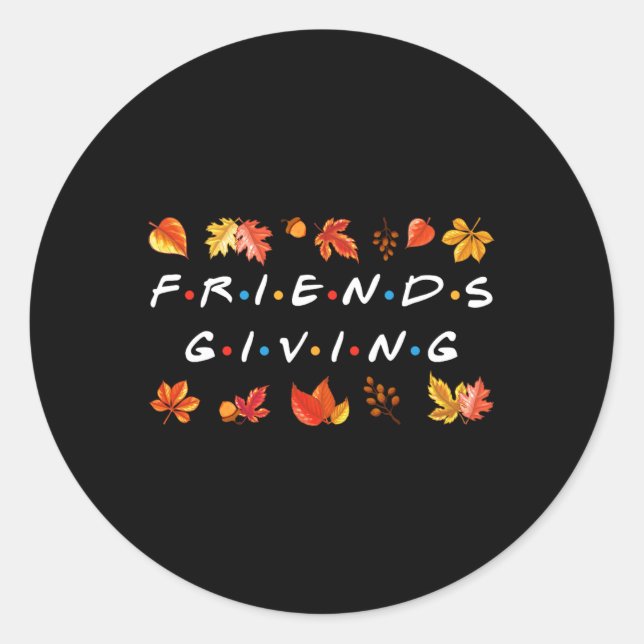 Friendsgiving Fall Autumn Friends And Family Thank Classic Round Sticker (Front)