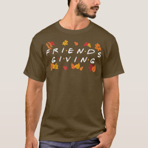 Friendsgiving Fall Autumn Friends & Family Thanksg T-Shirt