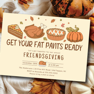 Friendsgiving Fat Pants Dinner Celebration Invitation