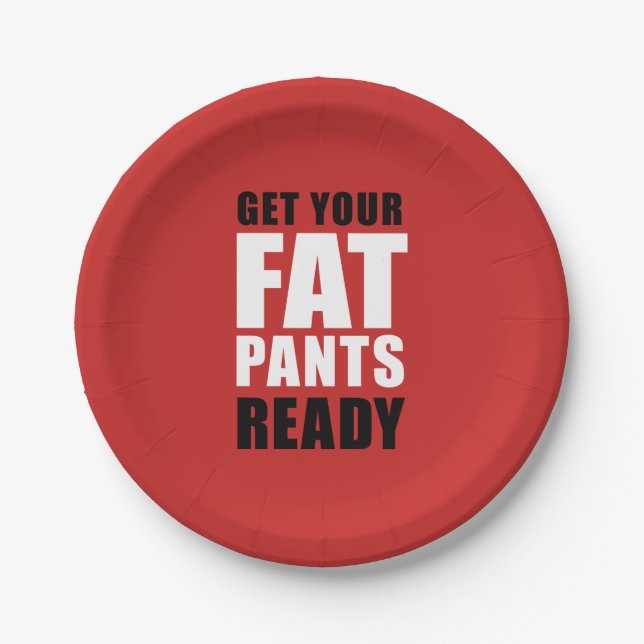 Friendsgiving Get Your Fat Pants Ready (RED) Paper Plate (Front)