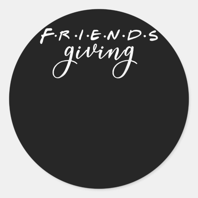 Friendsgiving Squad 2022 Funny Thanksgiving Friend Classic Round Sticker (Front)