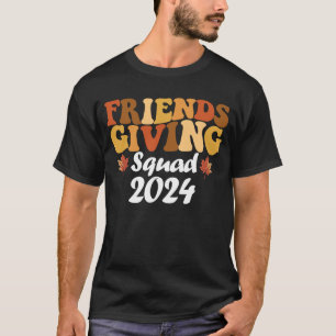 Friendsgiving Squad 2024 Thanksgiving Squad T-Shirt