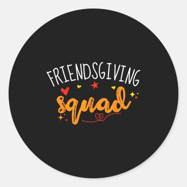 Friendsgiving Squad Funny Thanksgiving Friendship  Classic Round Sticker (Front)