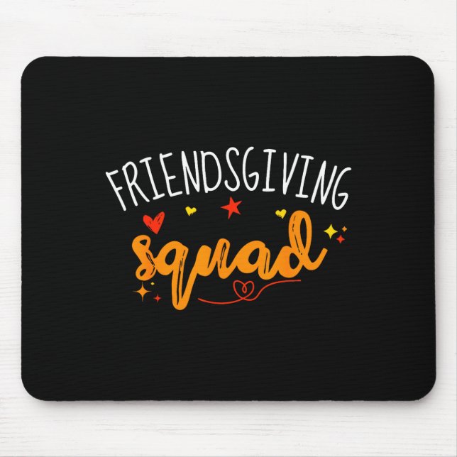 Friendsgiving Squad Funny Thanksgiving Friendship  Mouse Mat (Front)