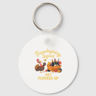 Friendsgiving Squad Get Flocked Up Oversized T-Shi Key Ring