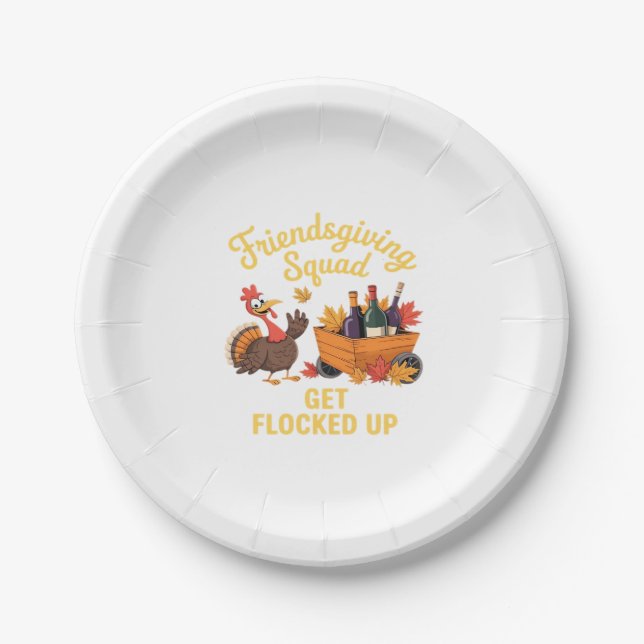 Friendsgiving Squad Get Flocked Up Oversized T-Shi Paper Plate (Front)