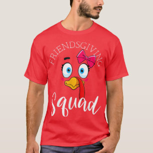 Friendsgiving Squad Gifts Happy Thanksgiving Turke T-Shirt