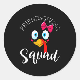 Friendsgiving Squad Happy Thanksgiving Turkey Day  Classic Round Sticker