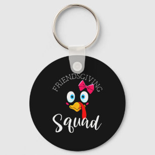 Friendsgiving Squad Happy Thanksgiving Turkey Day  Key Ring