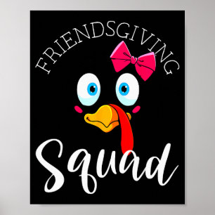 Friendsgiving Squad Happy Thanksgiving Turkey Day  Poster