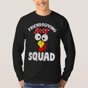 Friendsgiving Squad  Happy Thanksgiving Turkey Day T-Shirt