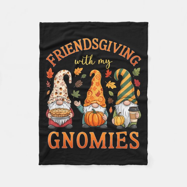 Friendsgiving With My Gnomies Friends Thanksgiving Fleece Blanket (Front)
