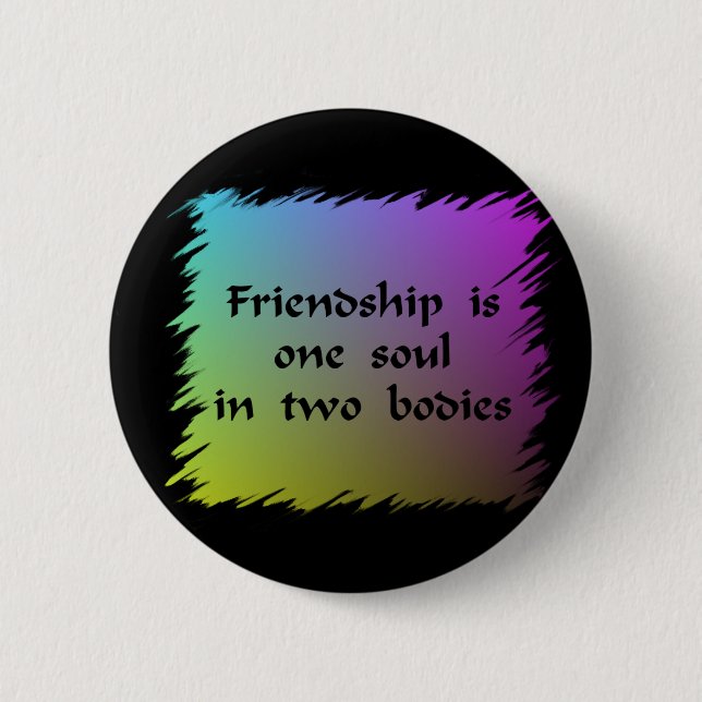 Friendship 6 Cm Round Badge (Front)