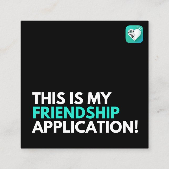 Friendship Appilcation Square Business Card (Front)