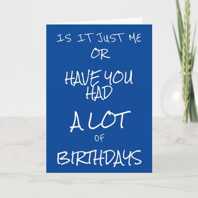 **FRIENDSHIP HUMOR** FOR "ALL" THOSE BIRTHDAYS!!!  CARD (Front)