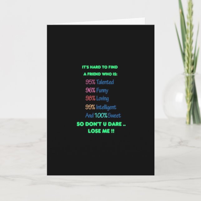 ***FRIENDSHIP HUMOR*** ON A FRIEND'S SPECIAL DAY!! CARD (Front)
