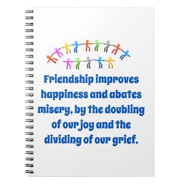 Friendship Improves Happiness - Friendship Quote  Notebook (Front)