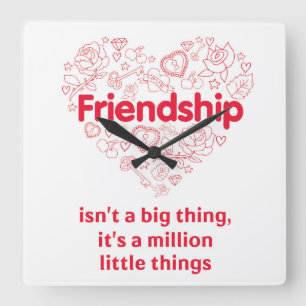 "Friendship is a million things" cute quote clock