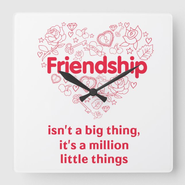 "Friendship is a million things" cute quote clock (Front)