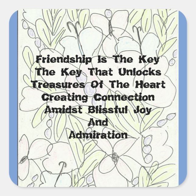 Friendship Is The Key    Square Sticker (Front)